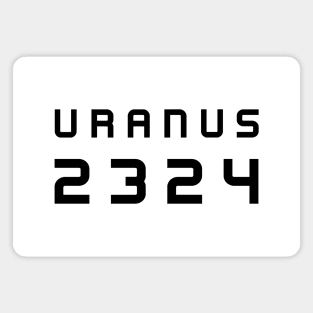 URANUS 2324 Black Font 2 | Freenbecky Movie Uranus2324 Magnet